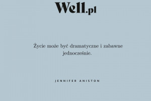 Jennifer Aniston o różnych odcieniach życia / Well.pl 
