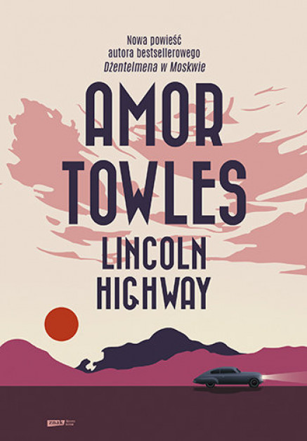 „Lincoln Highway”, Amor Towles