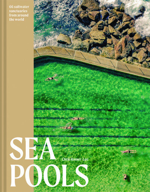 Sea Pools: 66 saltwater sanctuaries from around the world by Chris Romer-Lee is published by Batsford / okładka książki