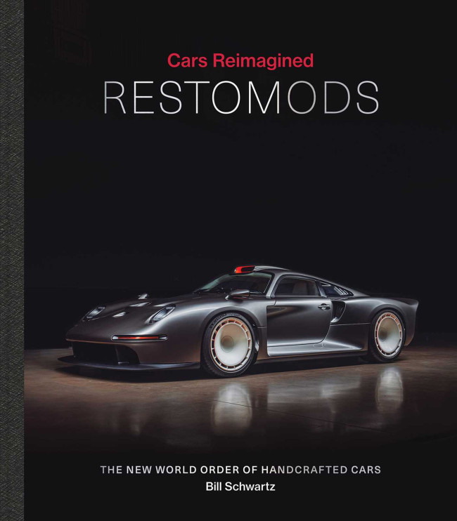 Bill Schwarz Restomods: Cars Reimagined - book cover / press materials